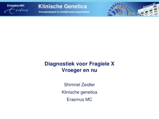 Diagnostiek voor Fragiele X Vroeger en nu