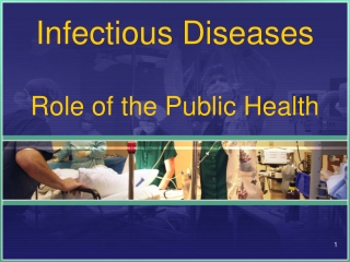 Infectious Diseases Role of the Public Health