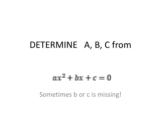 DETERMINE A, B, C from