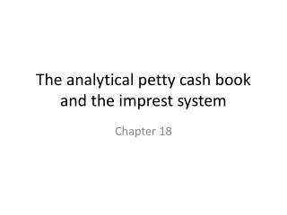 The analytical petty cash book and the imprest system