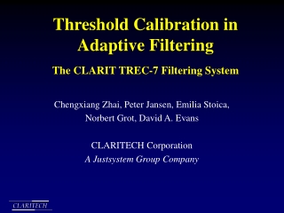 Threshold Calibration in Adaptive Filtering The CLARIT TREC-7 Filtering System