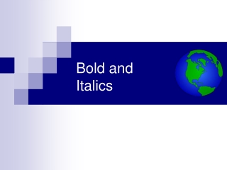 Bold and Italics