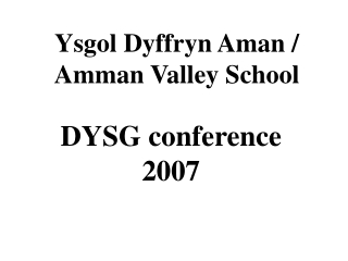 Ysgol Dyffryn Aman / Amman Valley School