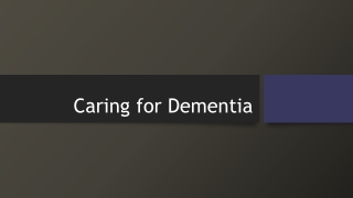Caring for Dementia
