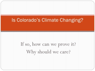 Is Colorado’s Climate Changing?