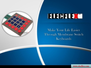 Make Your Life Easier Through Membrane Switch Keyboards