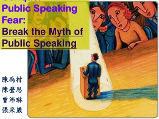 HOW TO Conquer Public Speaking Fear: Break the Myth of Public Speaking