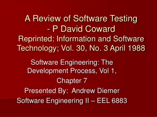 Software Engineering: The Development Process, Vol 1, Chapter 7 Presented By: Andrew Diemer