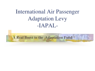 International Air Passenger Adaptation Levy -IAPAL-
