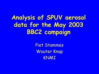 Analysis of SPUV aerosol data for the May 2003 BBC2 campaign