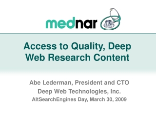 Access to Quality, Deep Web Research Content