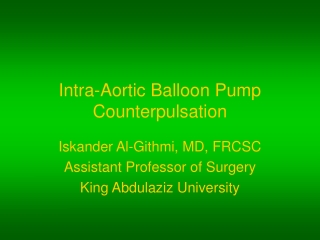 Intra-Aortic Balloon Pump Counterpulsation