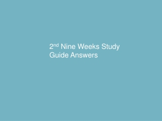 2 nd Nine Weeks Study Guide Answers