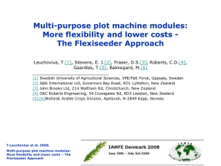 Multi-purpose plot machine modules: More flexibility and lower costs - The Flexiseeder Approach