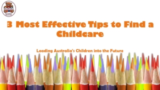 3 Most Effective Tips to Find a Childcare