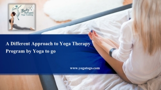 A Different Approach to Yoga Therapy Program by Yoga to go