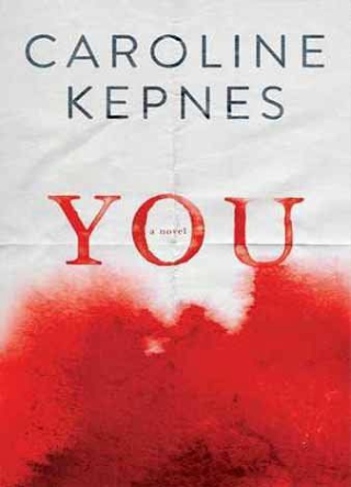 You by Caroline Kepnes ePUB Free