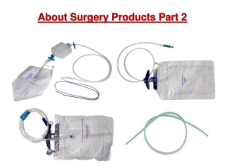 About Surgery Products Part 2