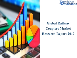 Railway Couplers Market 2019 Assessment Report with Forecast to 2025
