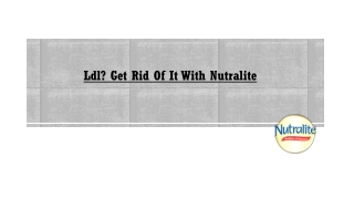 Ldl? Get Rid Of It With Nutralite