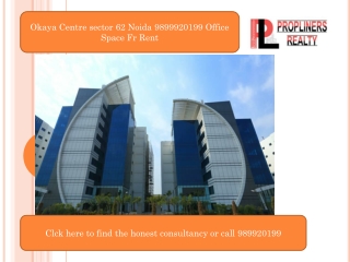 okaya centre sector 62 noida 9899920199 office space for rent in noida
