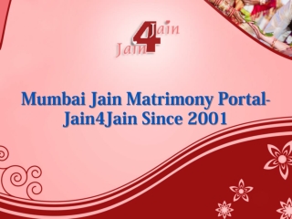 Mumbai Jain Matrimony Portal- Jain4Jain Since 2001