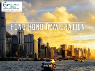 Hong Kong Immigration Consultants | Immigration to Hong Kong - Global Tree