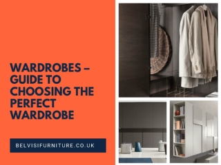 Wardrobes – our guide to choosing the perfect wardrobe