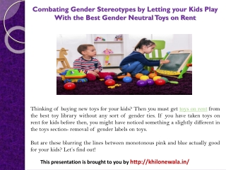 Combating Gender Stereotypes by Letting your Kids Play With the Best Gender Neutral Toys on Rent