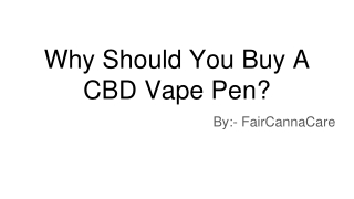Why Should You Buy A CBD Vape Pen