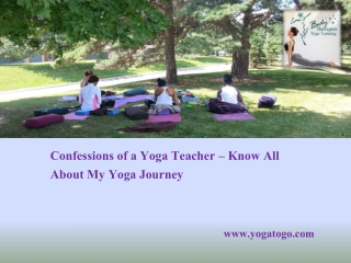 Confessions of a Yoga Teacher – Know All About My Yoga Journey