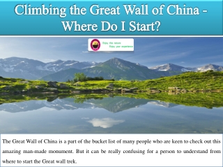 Climbing the Great Wall of China - Where Do I Start?