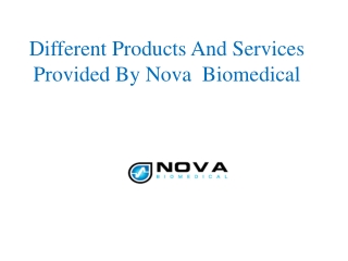 Different Products And Services Provided By Nova Biomedical