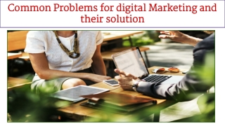 Common problems for digital marketing and their solution