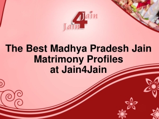 The Best Madhya Pradesh Jain Matrimony Profiles at Jain4Jain