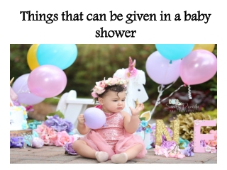 Things that can be given in a baby shower