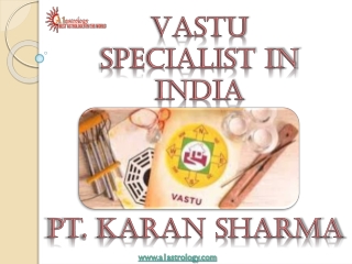 Vastu Specialist in India – ( 91) – 9915014230 – Pt. Karan Sharma