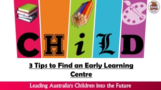 3 Tips to Find an Early Learning Centre