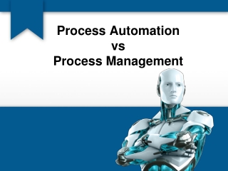 Process Automation vs Process Management