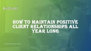 How to Maintain Positive Client Relationships All Year Long