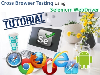 How to perform cross-browser testing using Selenium WebDriver?