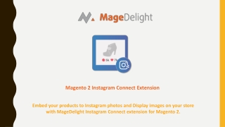 Add Instagram Photos To Your Store With Magento 2 Instagram Connect Extension