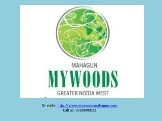 Mahagun Mywoods Noida Extension @ 9560090022