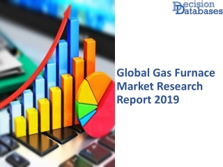 Global Gas Furnace Market 2019 Production And Revenue Forecast Report 2025