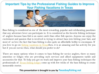 Important Tips by the Professional Fishing Guides to Improve Your Fishing Vacations in Texas