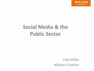 Social Media &amp; the Public Sector