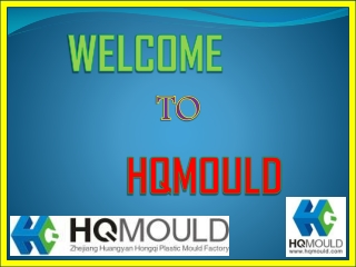 HQMOULD - Choosing The Right Plastic Mould Manufacturer