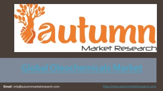 Global Oleochemicals Market | Autumn Market Research