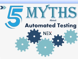 Know the 5 Myths about automated testing