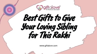 Best Gifts to Give Your Loving Sibling for This Rakhi - giftalove.com
